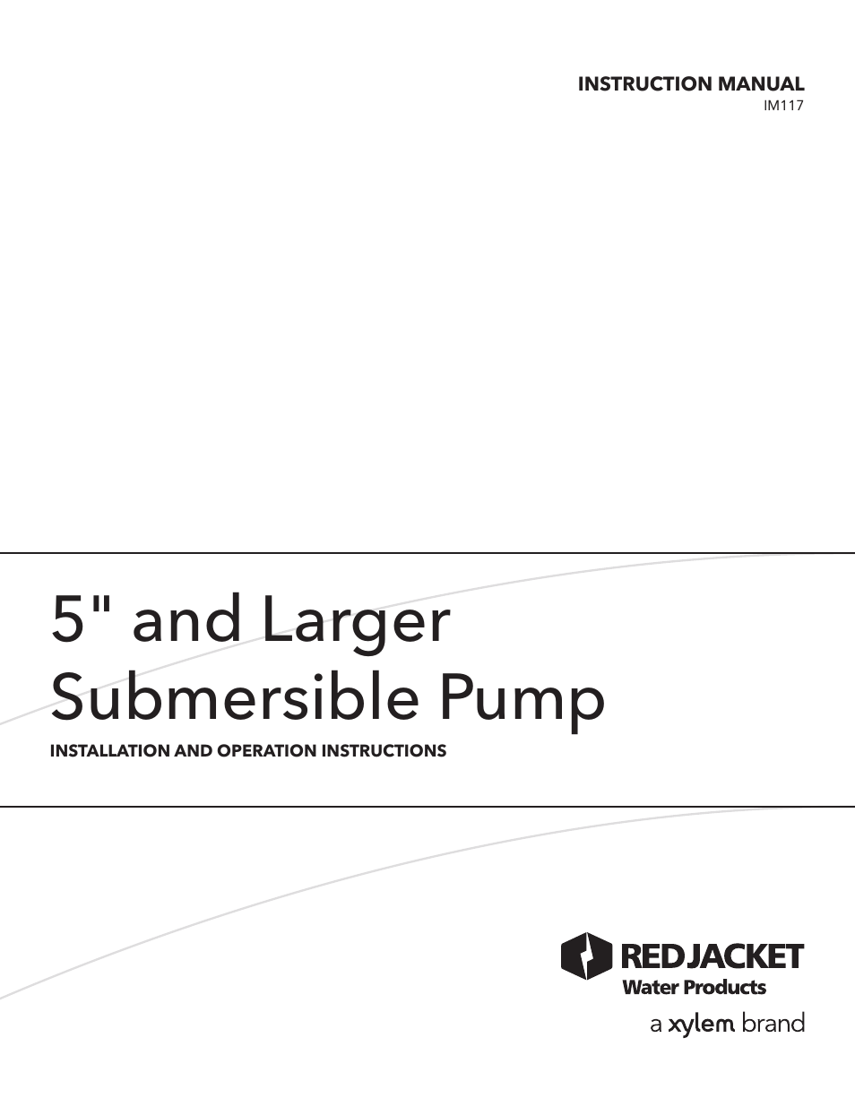 IM117 R01 5 and Larger Submersible Pump