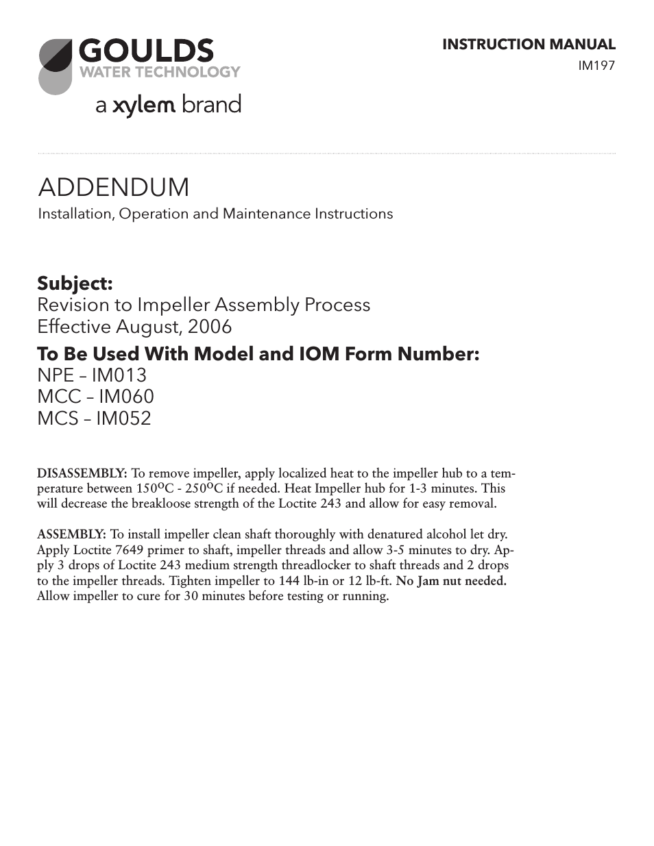 IM197 R01 ADDENDUM Revision to Impeller Assembly Process NPE – IM013 MCC – IM060 MCS – IM052