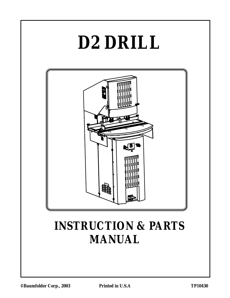 D2 Drill