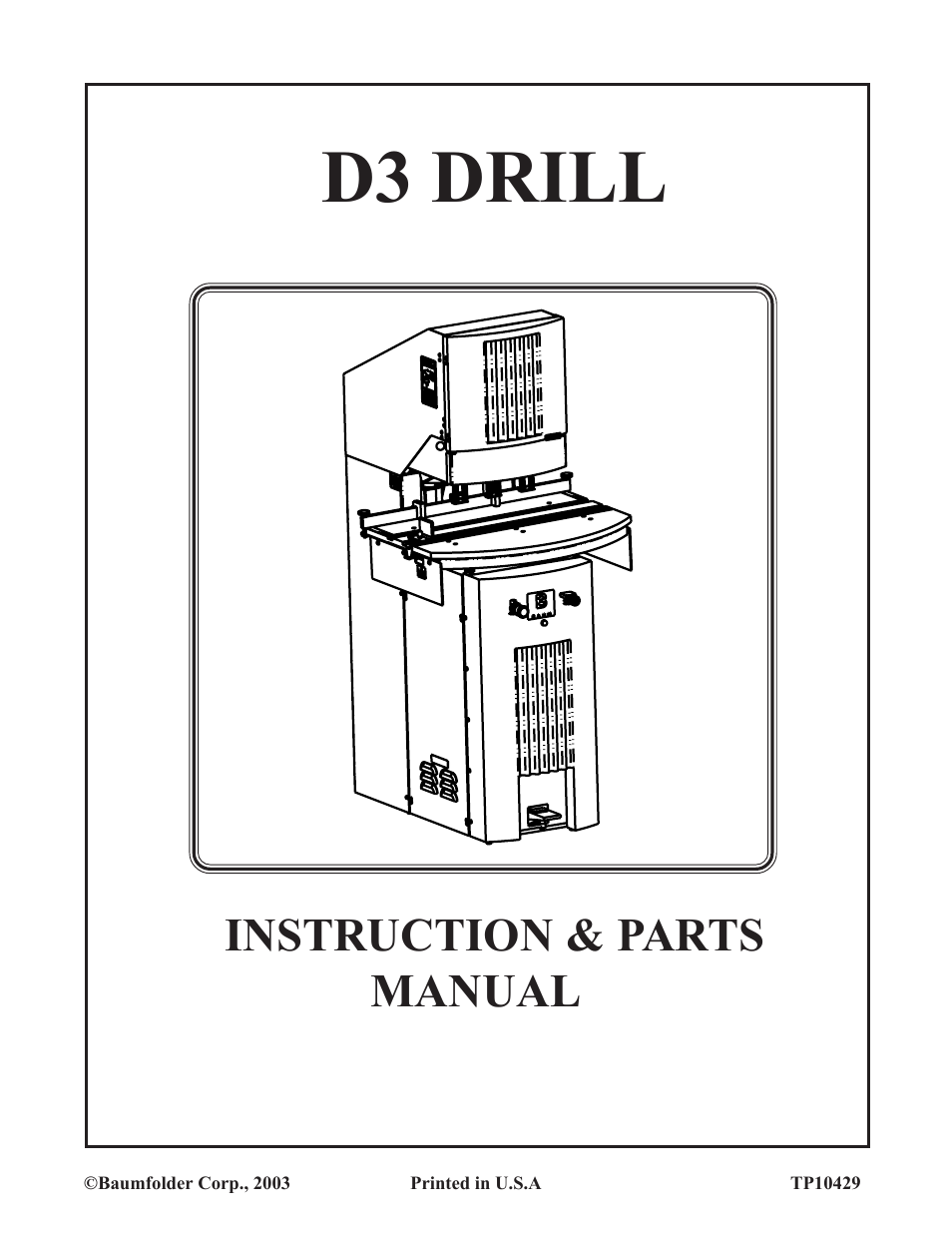 D3 Drill (up to mid 2003)