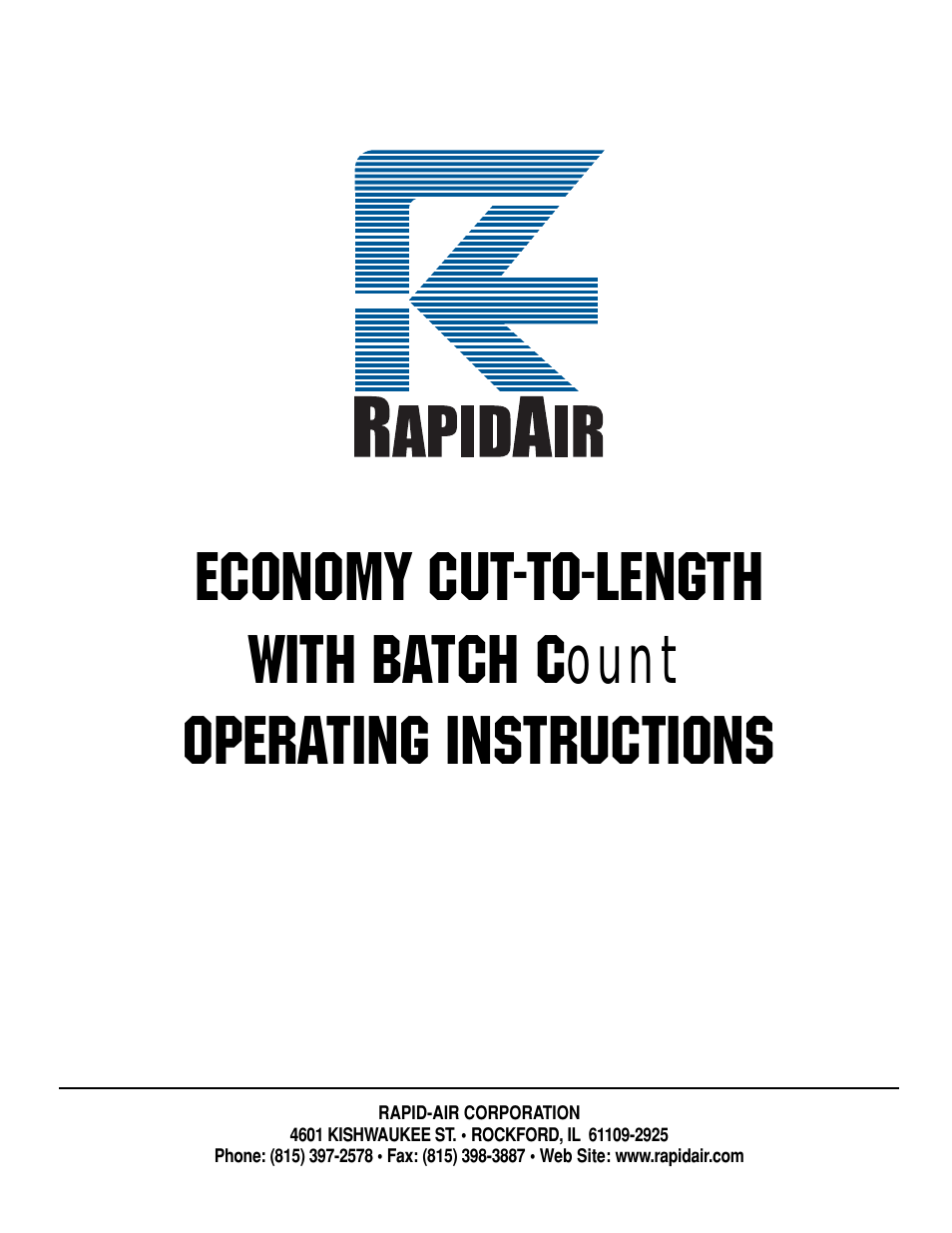 ECONOMY CUT-TO-LENGTH WITH BATCH Count
