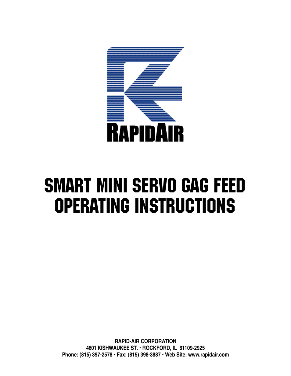 SMART MINI-SERVO GAG FEED