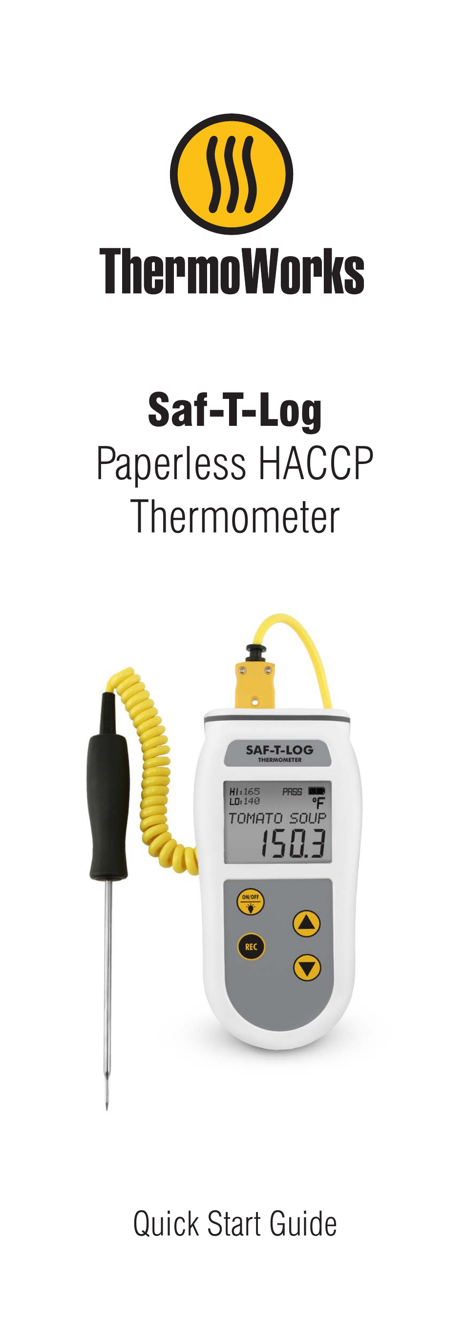 292-701 SAF-T-LOG PAPERLESS HACCP THERMOMETER  Quick Start Guide