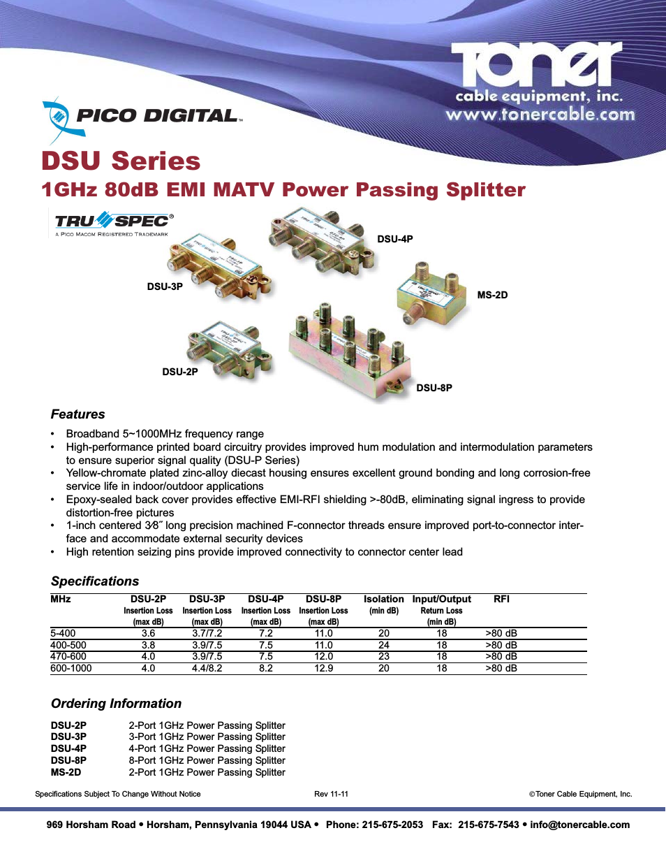 DSU Series 1GHz 80dB EMI MATV Power Passing Splitter