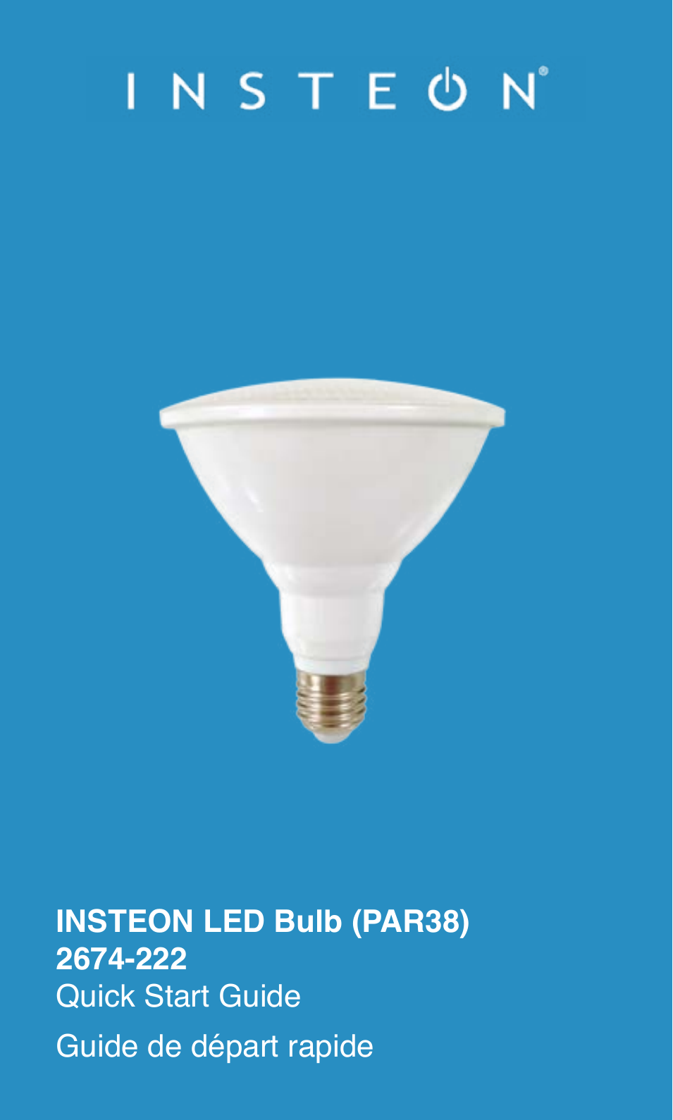 LED Bulb (PAR38) 2674-222 Quick Start