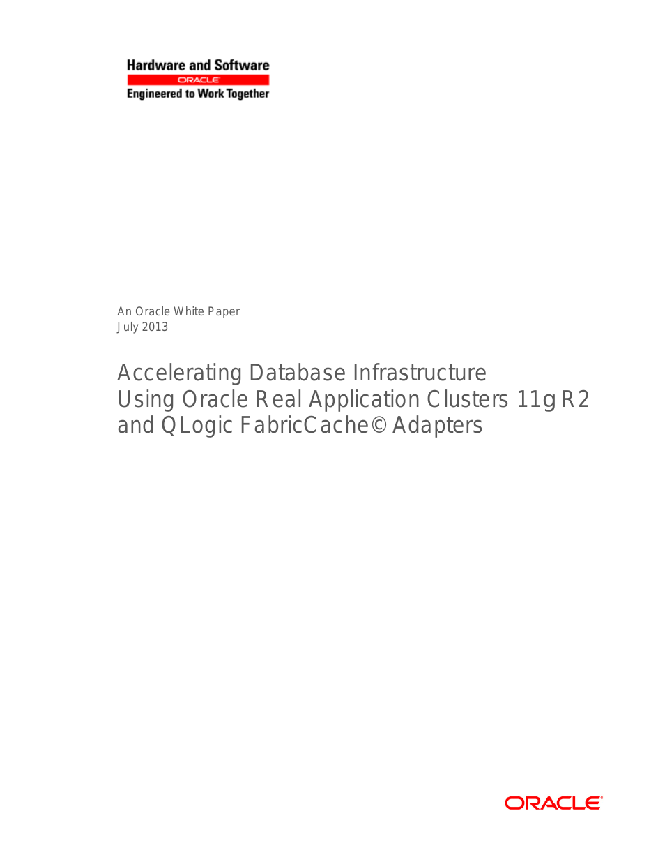 10000 Series Accelerating Database Infrastructure Using Oracle Real Application Clusters 11g R2 and QLogic FabricCache© Adapters