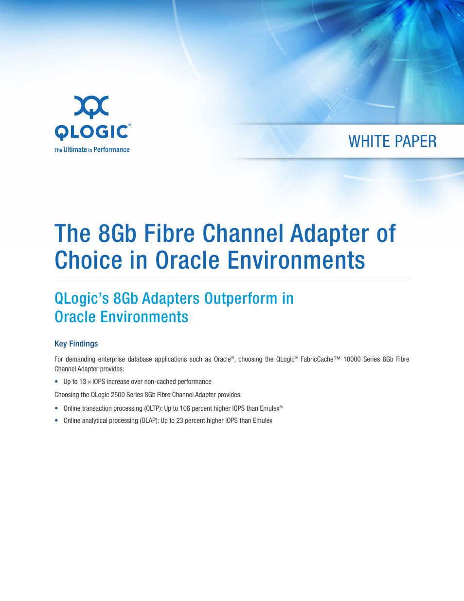 10000 Series The 8Gb Fibre Channel Adapter of Choice in Oracle Environments