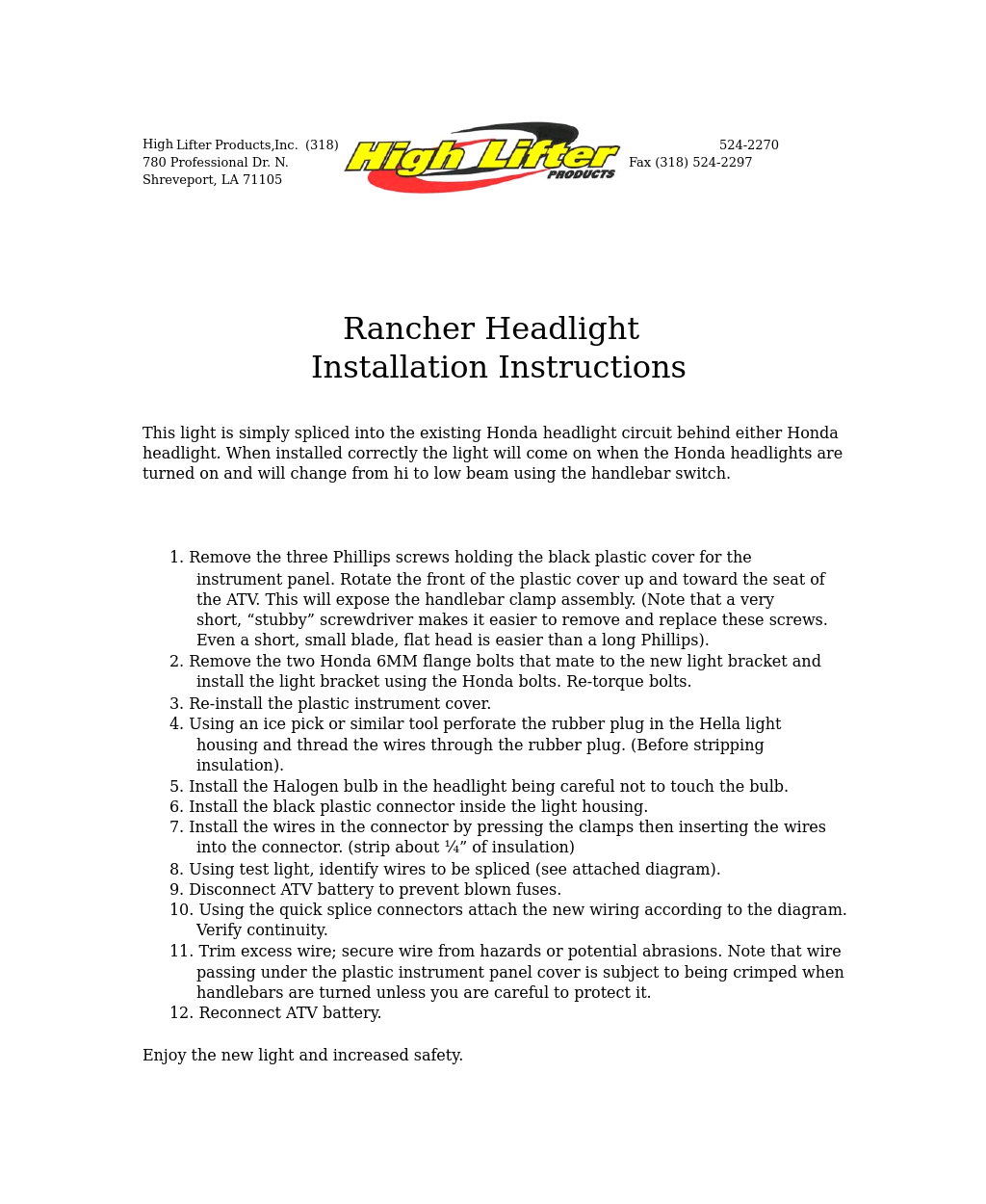 Daylight Kit for Honda Rancher