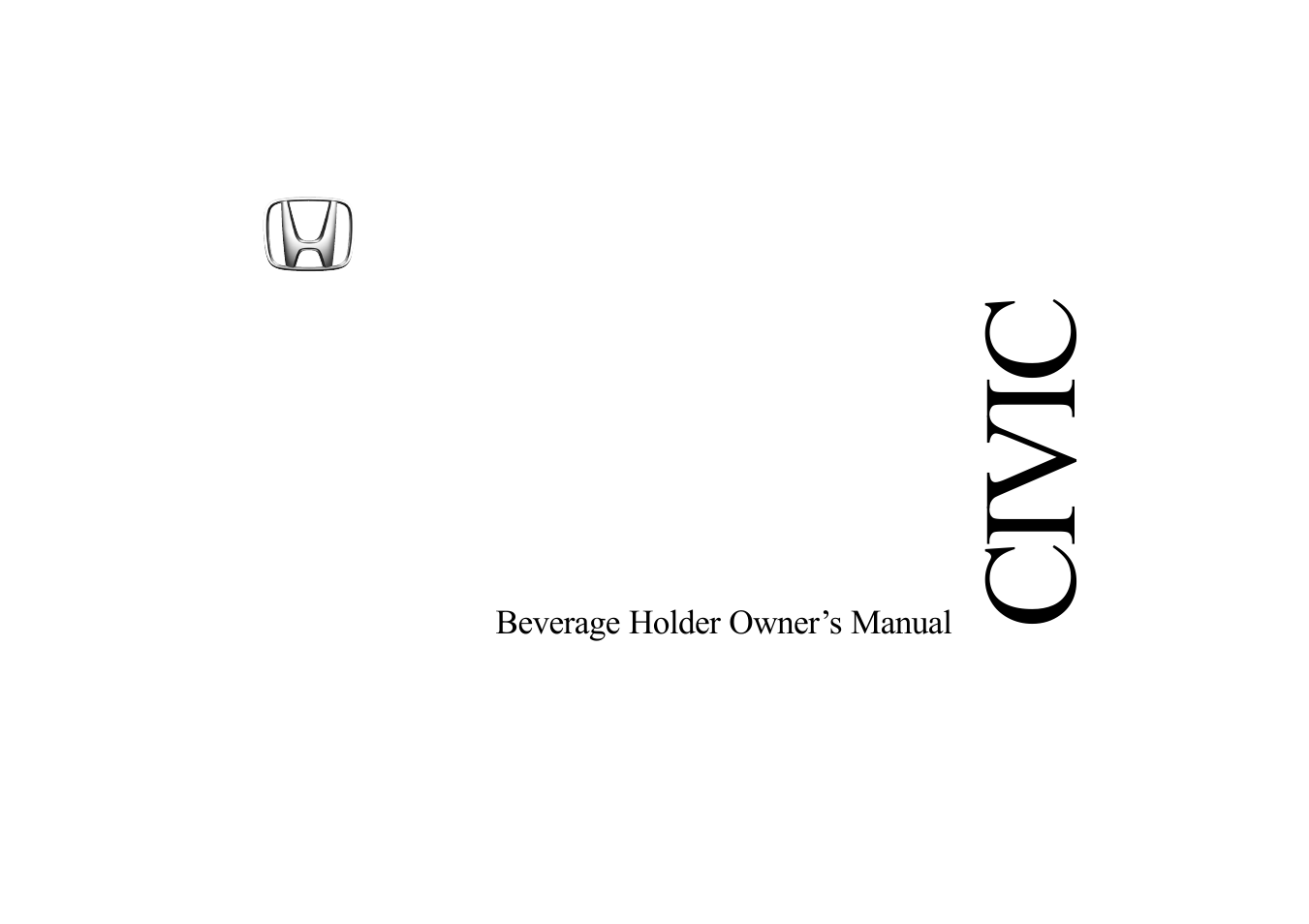 2005 Civic Beverage Holder