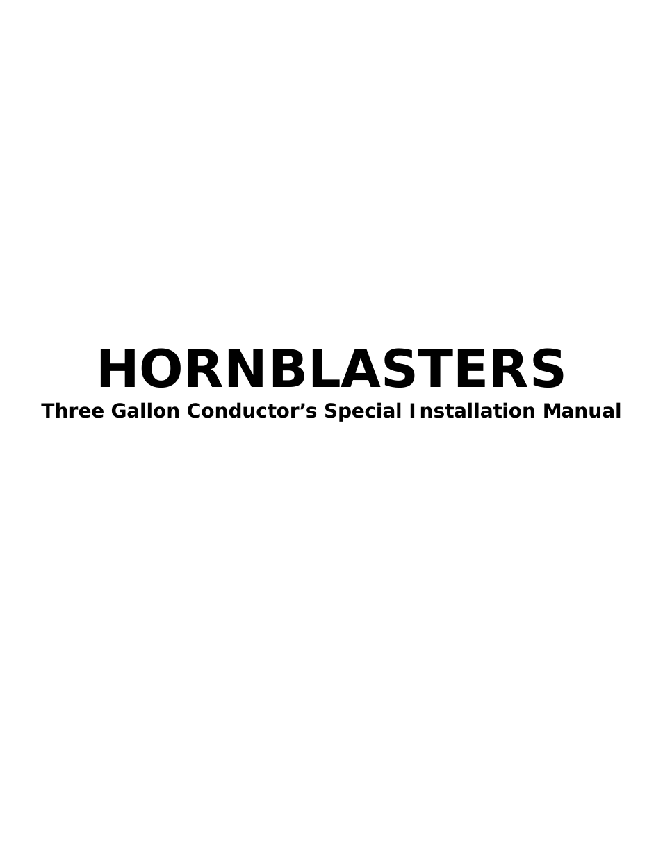 HB4H3G28 3 Gallon 2 Port Conductor's Special