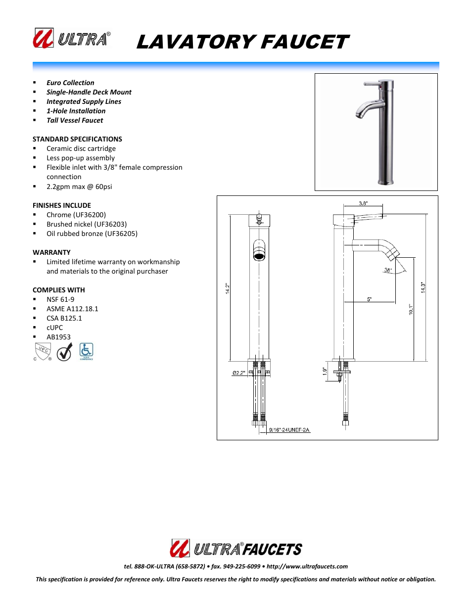 "EURO COLLECTIONSINGLE-HANDLE TALL VESSEL LAVATORY FAUCET"