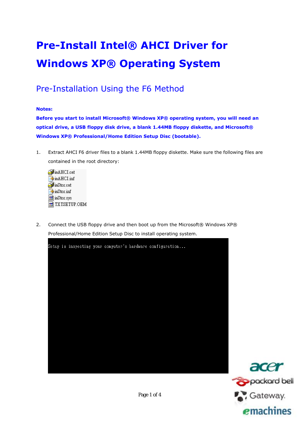 Pre-Install Intel® AHCI Driver for  Windows XP