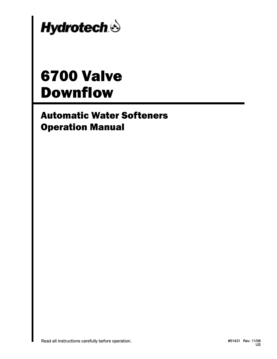 6700 Valve Downflow Automatic Water Softeners Operation Manual