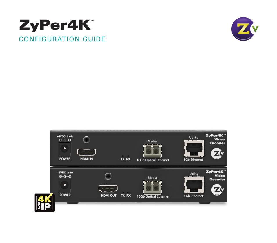ZyPer4K (10G-IP)