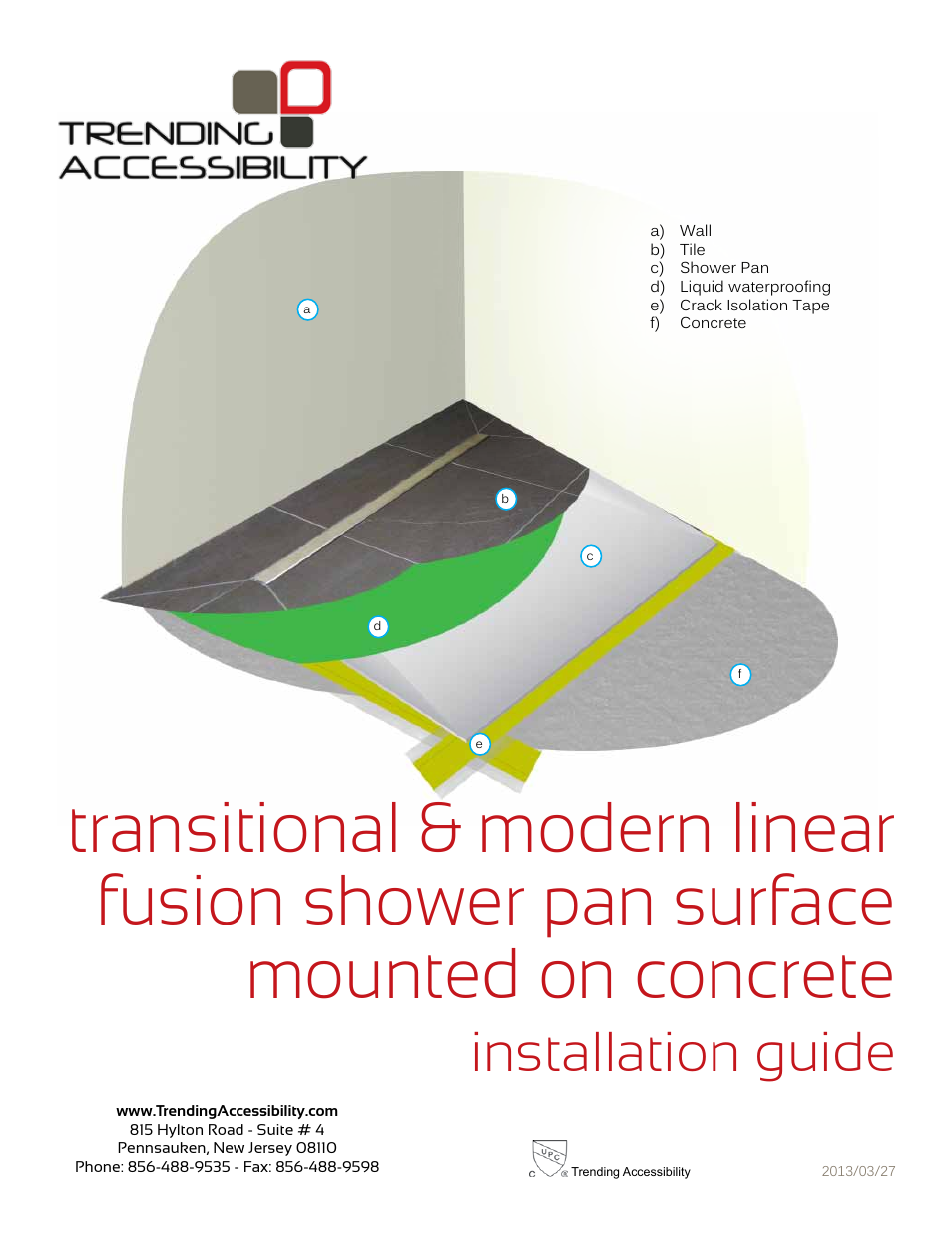 Transitional & modern linear fusion shower pan surface mounted on concrete