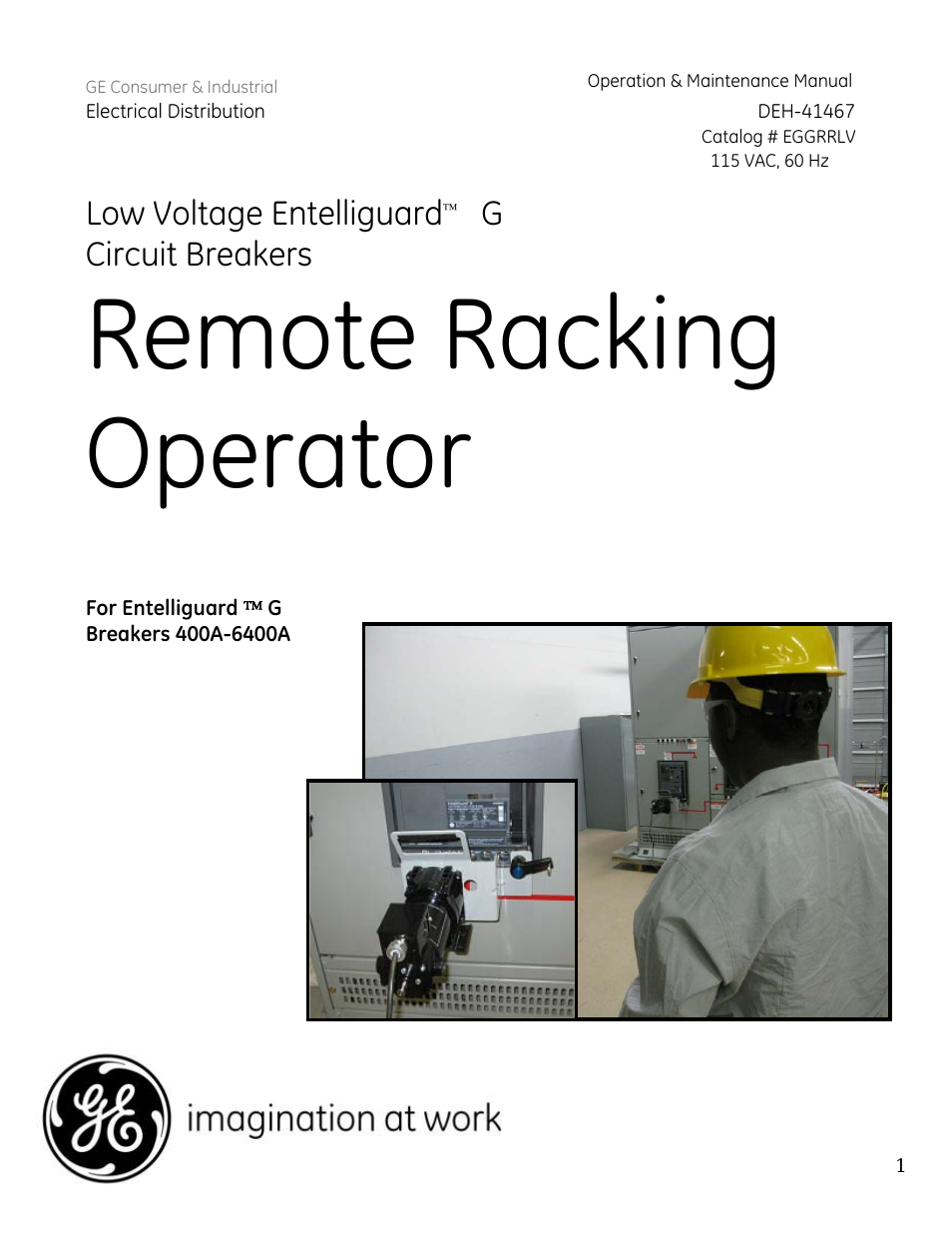 Remote Racking Operator: Low Voltage EntelliGuard G Circuit Breakers