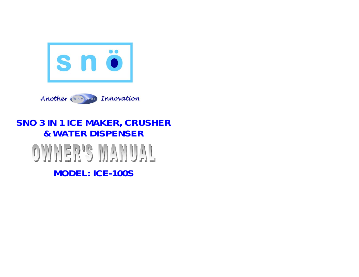 SNO ICE-100S