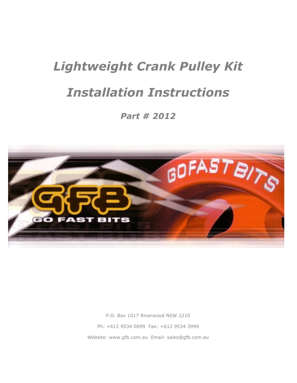 Lightweight Crank Pulley Kit (part 2012)