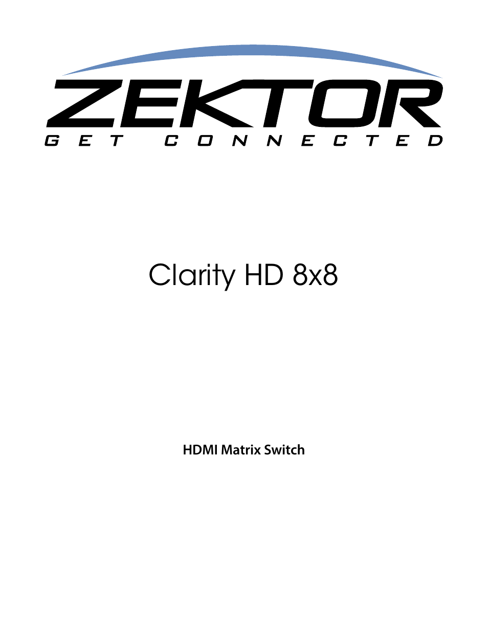 Clarity HD® 8X8 HDMI Matrix