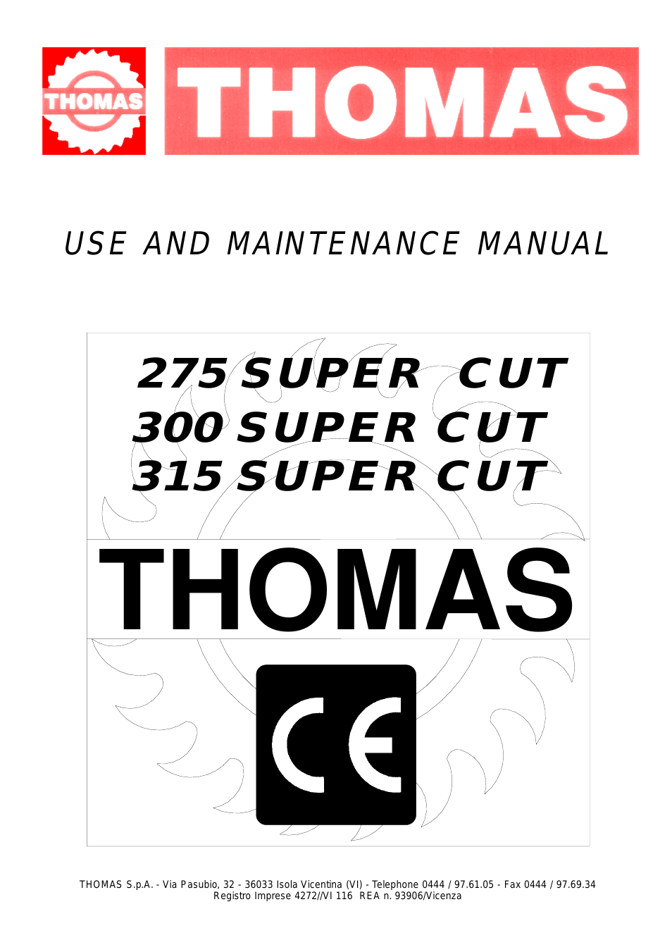 Model Super Cut 315CE