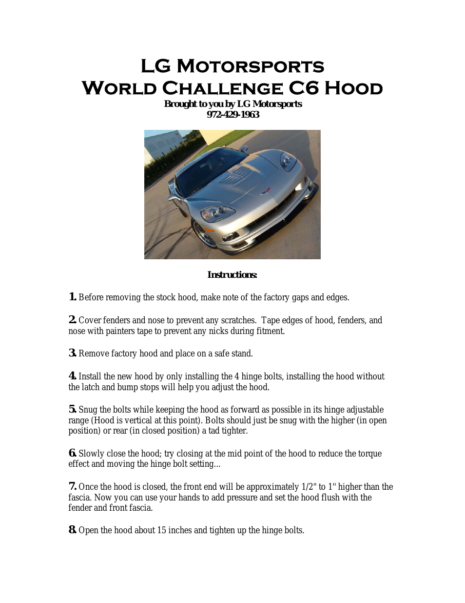 LG C6 World Challenge Hood