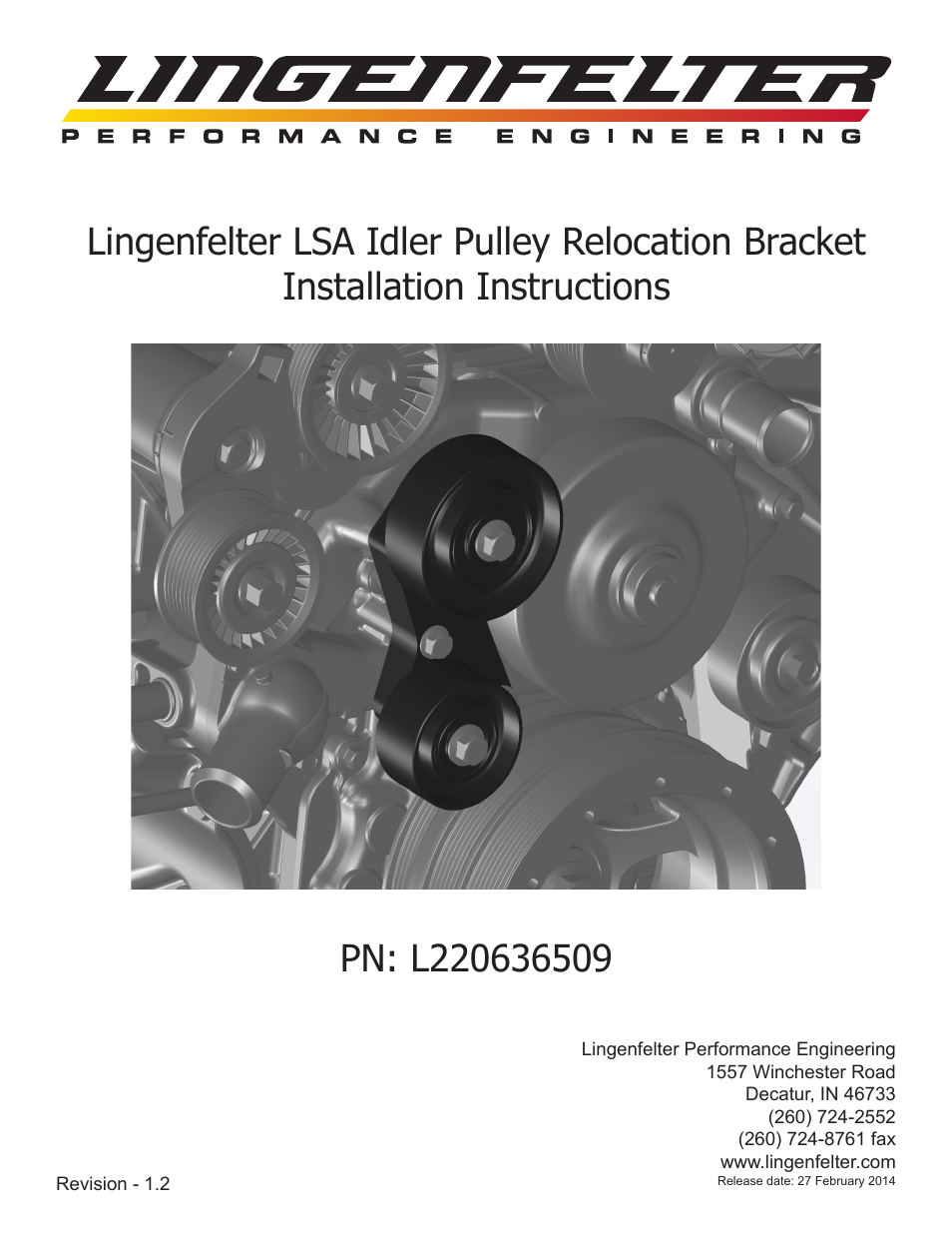 L220636509 Lingenfelter LSA Idler Relocation Bracket CTS-V, ZL1 Camaro 2009-13 v1.2
