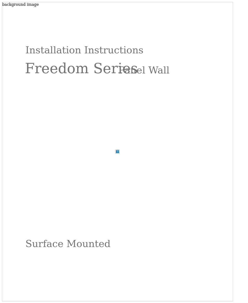 Freedom Series Surface Mounted
