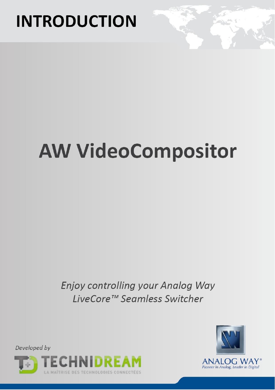 AW VIDEOCOMPOSITOR - LIVECORE PLATFORM - Ref. AWVDC AWVDC Introduction