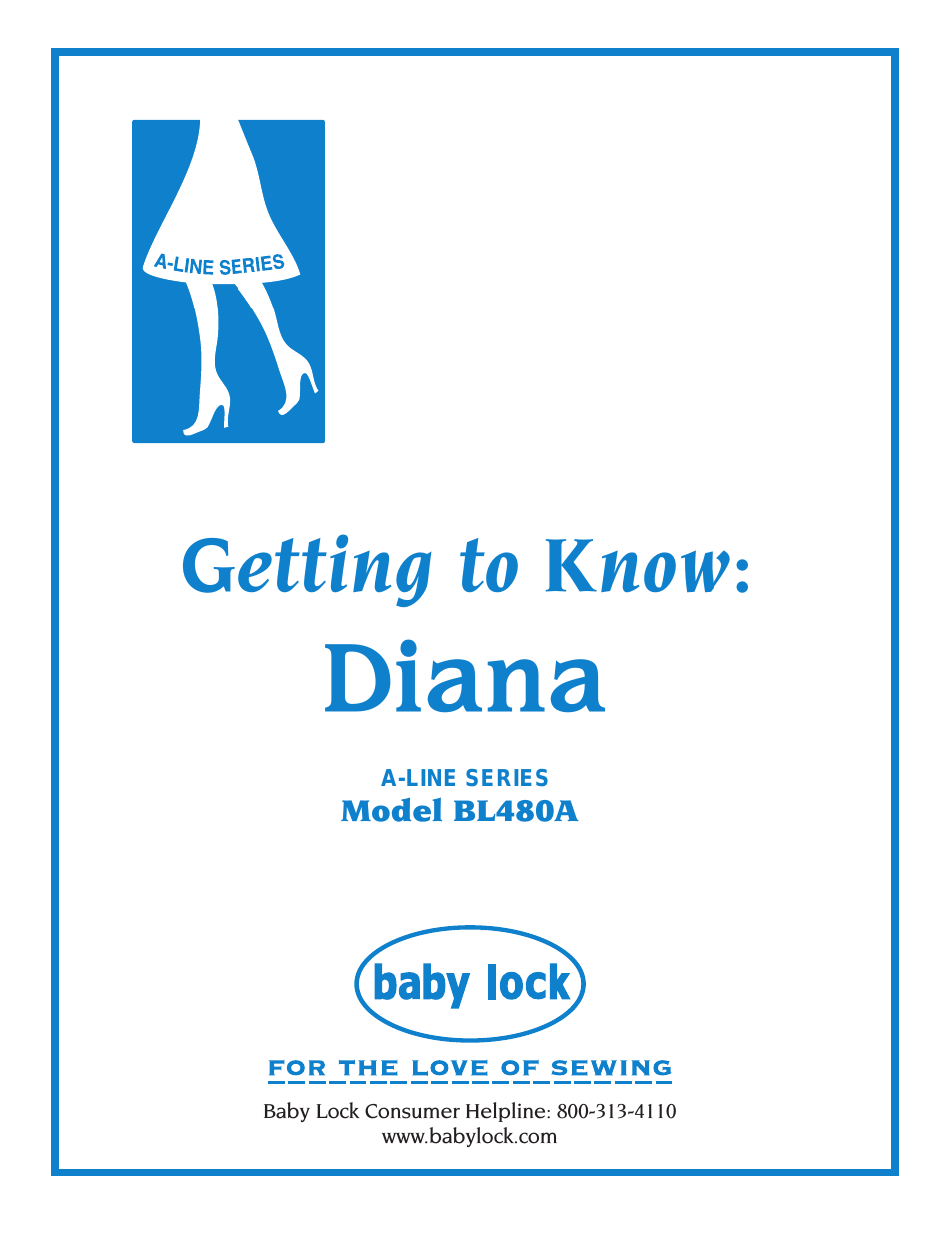 Diana (BL480A) Getting to Know Guide