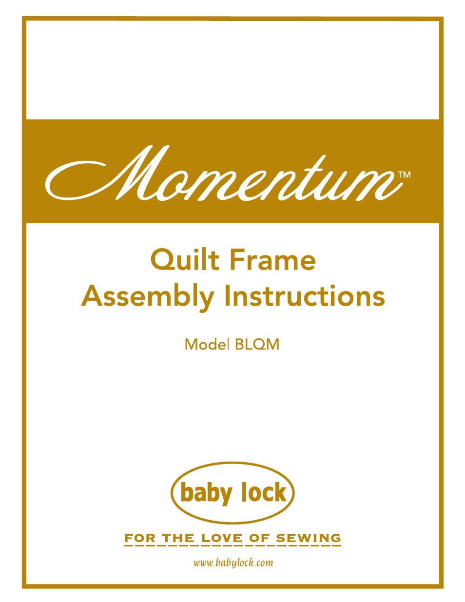 Momentum Quilting Frame (BLQM) Instruction and Reference Guide