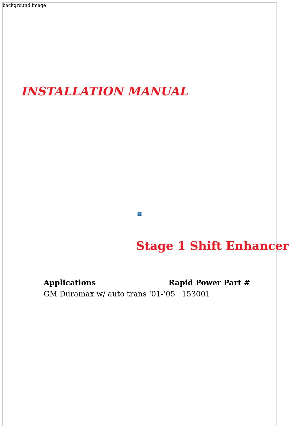153001 Stage 1 Shift Enhancer