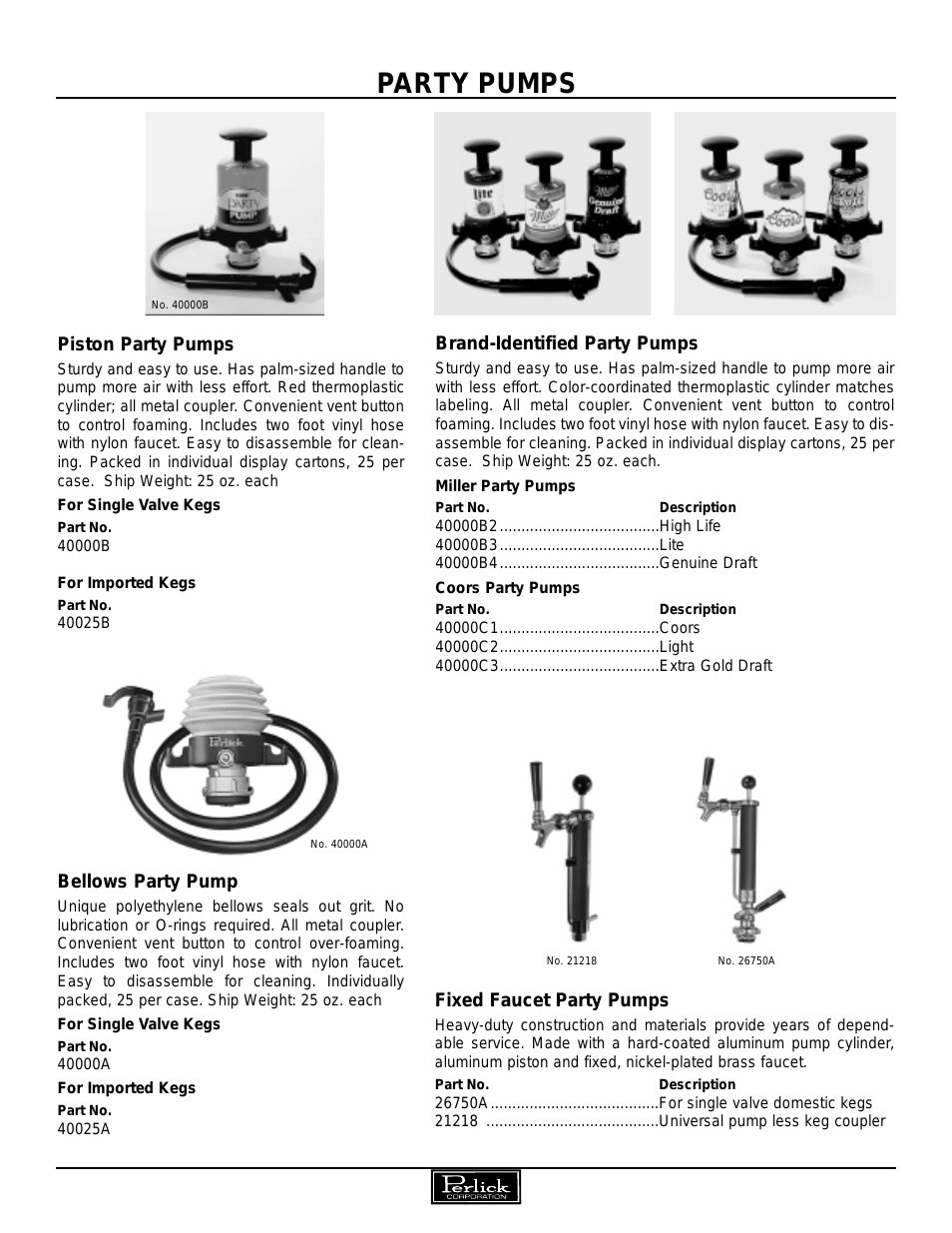Party Pumps Tapping Equipment